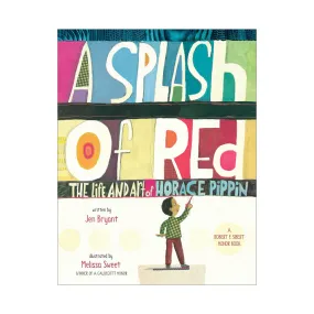 A Splash of Red: The Life and Art of Horace Pippin
