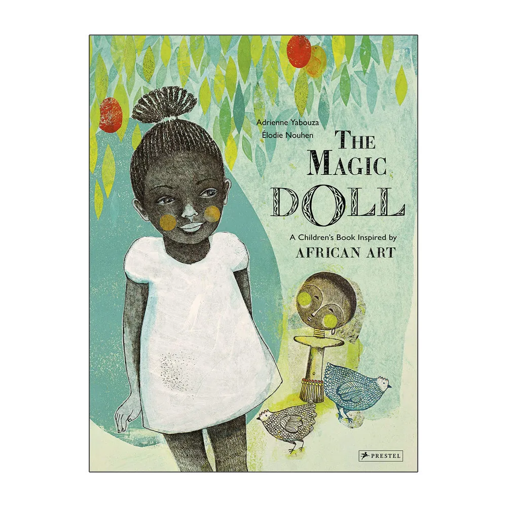 The Magic Doll: A Children's Book Inspired by African Art